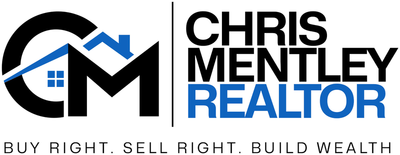 Chris Mentley, REALTOR. Buy right. Sell right. Build wealth.